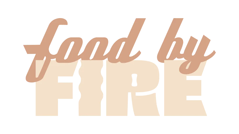 Food by Fire