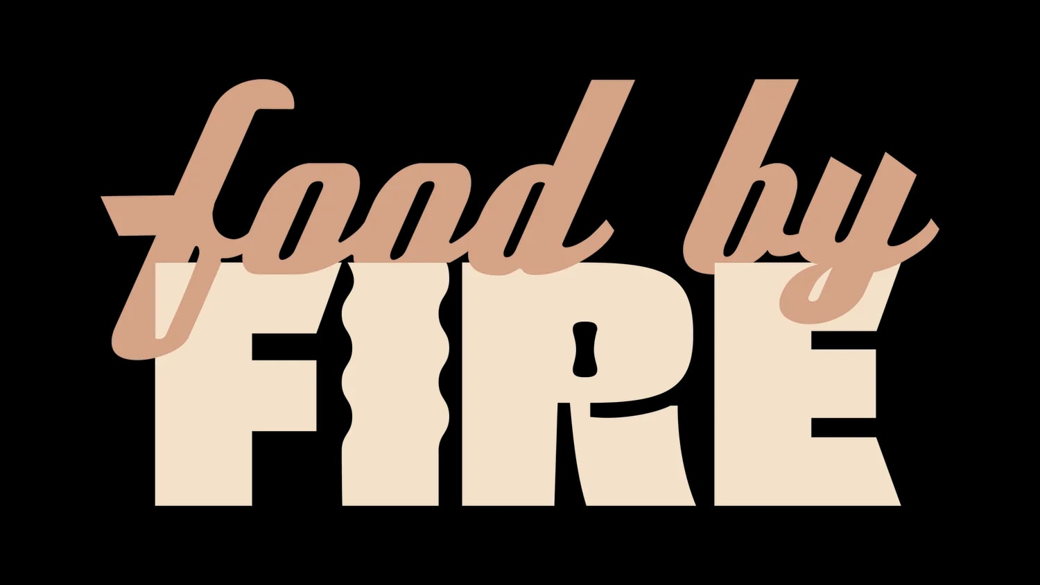 Food by Fire