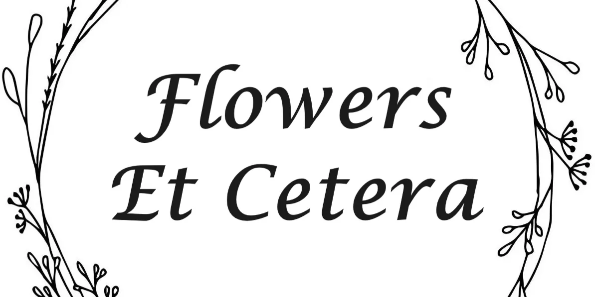 Flowers Et Cetera